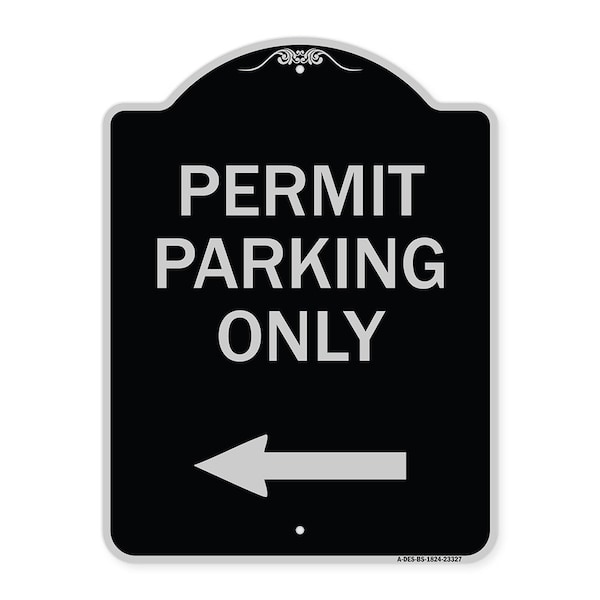 Permit Parking With Left Arrow Heavy-Gauge Aluminum Architectural Sign, 24" x 18", BS-1824-23327